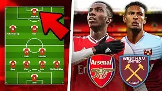 ARSENAL vs WEST HAM Predicted Lineup | Preview