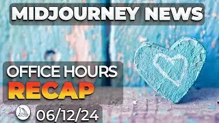 --p | Midjourney Office Hours Recap June 12th 2024 | Midjourney News