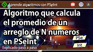 🔷 Calcular PROMEDIO de un ARREGLO de N números en PSeInt MUY FÁCIL | Aprende algoritmos en PSeInt 💡