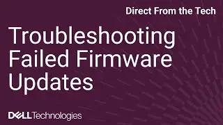 How To Troubleshoot Firmware Updates in iDRAC9