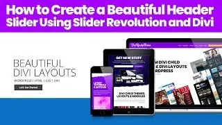 How to Create a Beautiful Header Slider Using Slider Revolution and Divi