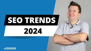 SEO Trends 2024: Das ist dieses Jahr wichtig