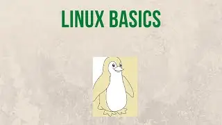 Linux Basics, Linux Fundamentals, Linux tutorial