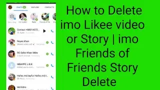 How to Delete imo  Likee video or Story | imo Friends of Friends Story Delete |  Ayyub Tech Channel