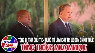 Tổng Bí thư, Chủ tịch nước Tô Lâm chủ trì lễ đón chính thức Tổng thống Mozambique