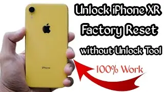 How To Unlock iPhone XR Factory Reset Without Unlock Tool 100% Work