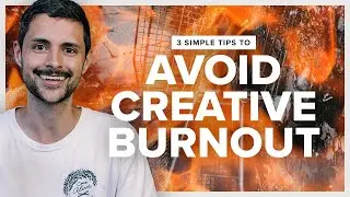 Avoid Creative Burnout | 3 Simple Tips for Designers