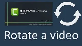 How to rotate a video in Camtasia Studio 9