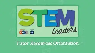 STEM Resources Orientation