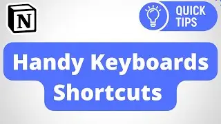 Notion handy Keyboard Shortcuts