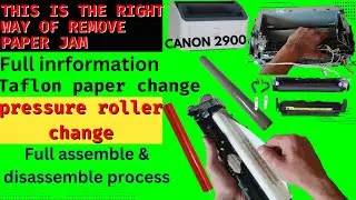 Paper Jam Inside Printer Canon 2900 Error | paper jam problem in  lbp 2900|| Teflon paper change