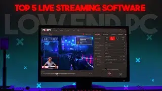 Top 5 Best Streaming Software for Low End PCs | Live Stream In Low End PC 2024