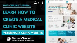 Create A Medical Clinic Website With WordPress Offline - Veterinary Clinic Website Design