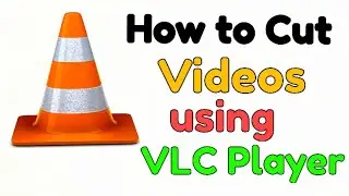How to cut videos using VLC media player | Trim videos using VLC | Capture picture with VLC player