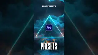 My Top 5 Favorite After Effects Presets