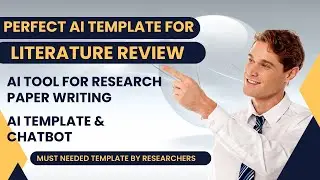 Perfect AI Template for Literature Review | AI Tool for Research | AI Template for Chatbot | AI Tool