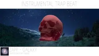 HARD RAP INSTRUMENTAL TRAP BEAT - GALAXY - ZAPP BEATS