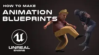 Animation Blueprints In Unreal Engine 5 _ control your animations using animation blueprints