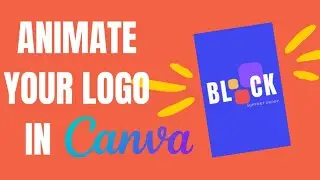 How to animate a logo in Canva