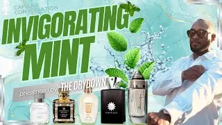 Invigorating Mint Fragrances | Grassy, energetic, green, soft, refreshing.