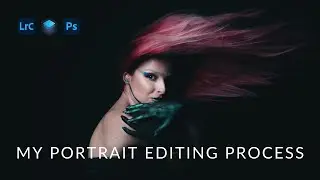 MY PORTRAIT PHOTOGRAPHY EDITING PROCESS - Improve your portrait work!