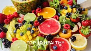 Top 10 Healty Fruits