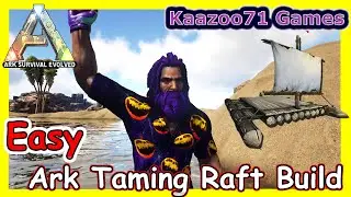 Ark Taming Raft Build 2💥 - Ark Survival Evolved