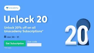 Unlock 20% off on all Unacademy Subscriptions - Offer valid on 30th & 31st January: Use Code - DHR10