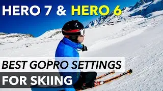 The BEST GoPro Settings for Skiing and Snowboarding - Hero 7 and Hero 6