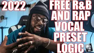 FREE R&B & RAP STOCK VOCAL PRESET || LOGIC PRO X WITH MIXING TIPS