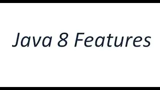 Core Java Tutorial - Java 8 Features