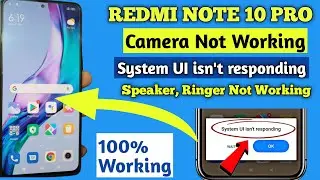 Redmi Note 10 Pro System UI isnt Responding Problem Solved | Hang on Logo Camera Not Working Solved