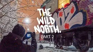 THE WILD NORTH - PART 2