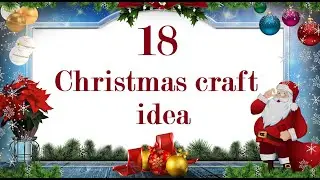 🎄18 EASY DIY Christmas decoration with glitter foam sheet Step by step🎄