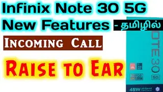 Incoming Call Raise to Ear Feature in Infinix Note 30 5g Mobile Tamil | Raise to Ear Feature