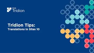 Tridion Tips: Translations