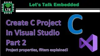 Visual Studio Project for C  -  Folder Structure, Debug Vs Release Build, filters - (Part 2)