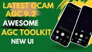 Install Latest Gcam AGC 9.2 on Any Android|Latest AGC Toolkit|New UI|Must try Gcam|Awesome Update|