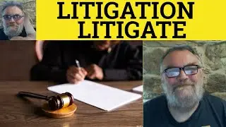 🔵 Litigation Meaning - Litigate Defined - Litigation Examples - Legal Vocabulary Litigate Litigation