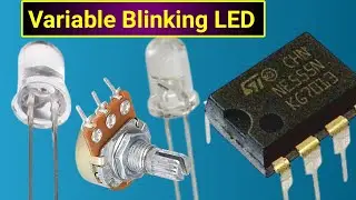 555 IC Blinking LED Circuit | 555 IC Adjustable Blinking LED Circuit | LED Blinking Circuit