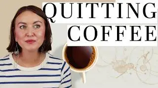 Quitting Coffee