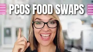 🥕 PCOS Food Swaps