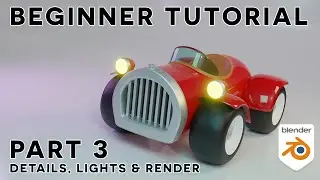 Blender beginner tutorial - The easy car! - part 3