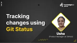 Tracking Changes Using Git Status Command | Git & GitHub Tutorial for Beginners 📚 | KnowledgeHut