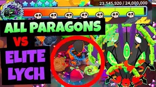 ELITE LYCH Strategy | ALL PARAGONS vs Elite LYCH! (Bloons TD 6)