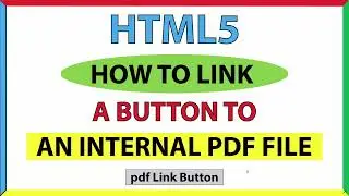 How To Link A Button To An internal  PDF Document In HTML *2023