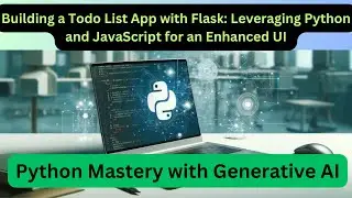 Building a Todo List App with Flask: Leveraging Python and JavaScript for an Enhanced UI #python