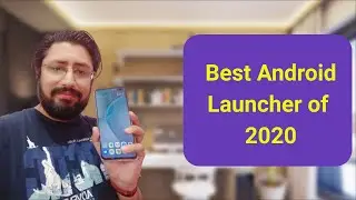 Best Android Launcher of 2020