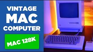 MY MAC MUSEUM | What is the Mac 128k Computer? | Virtua Computers