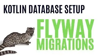 Using Flyway for Database Setup in Kotlin